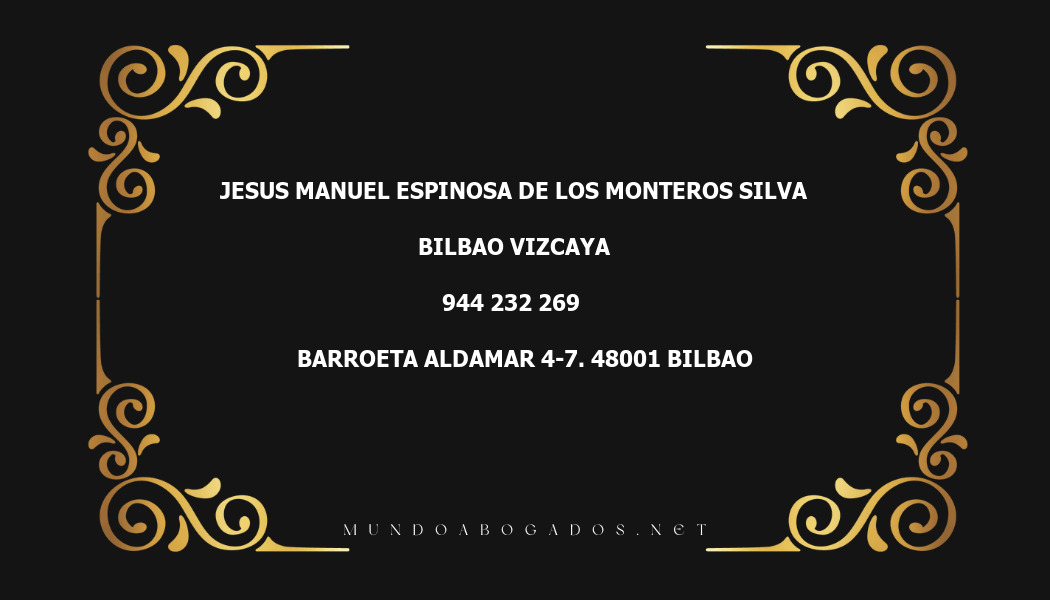 abogado Jesus Manuel Espinosa De Los Monteros Silva en la localidad de Bilbao