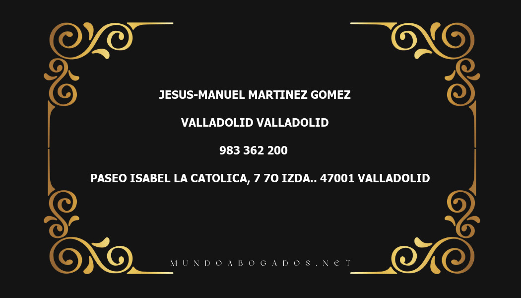 abogado Jesus-Manuel Martinez Gomez en la localidad de Valladolid