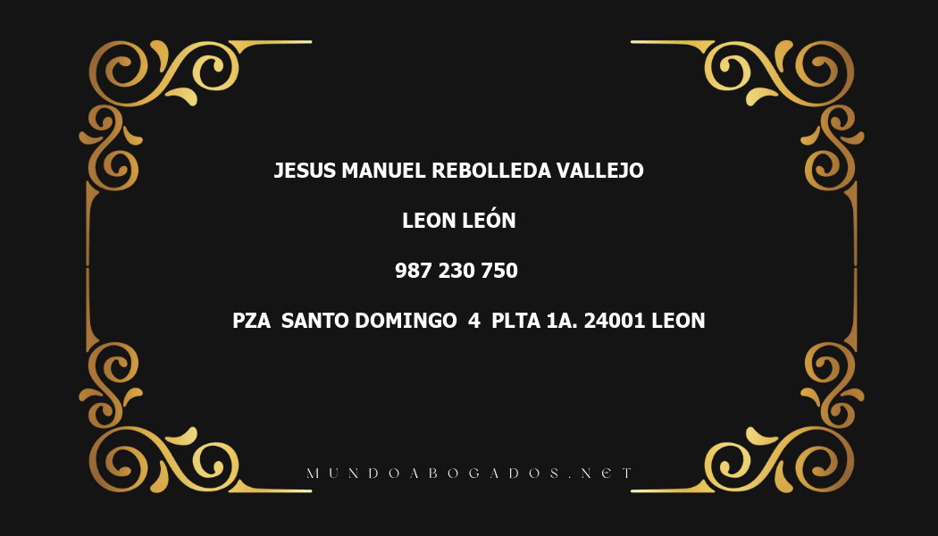 abogado Jesus Manuel Rebolleda Vallejo en la localidad de Leon