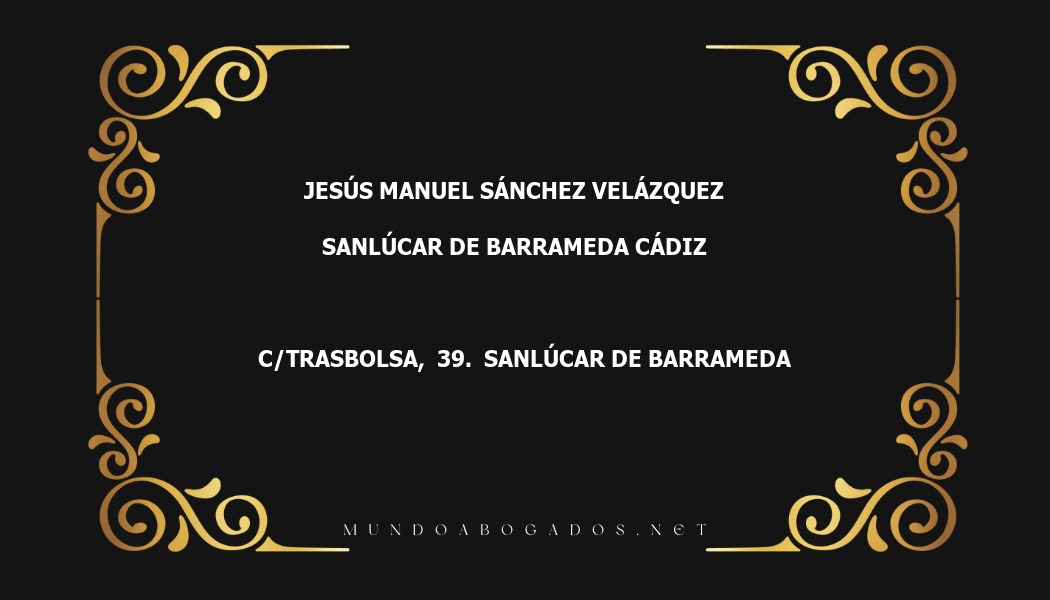 abogado Jesús Manuel Sánchez Velázquez en la localidad de Sanlúcar de Barrameda