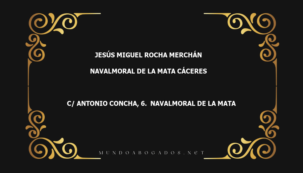 abogado Jesús Miguel Rocha Merchán en la localidad de Navalmoral de la Mata