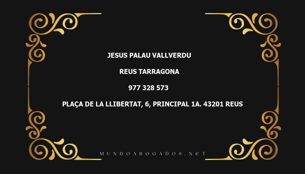 abogado Jesus Palau Vallverdu en la localidad de Reus