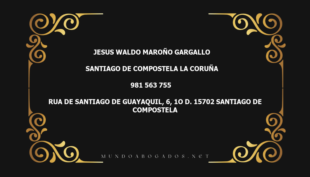 abogado Jesus Waldo Maroño Gargallo en la localidad de Santiago de Compostela