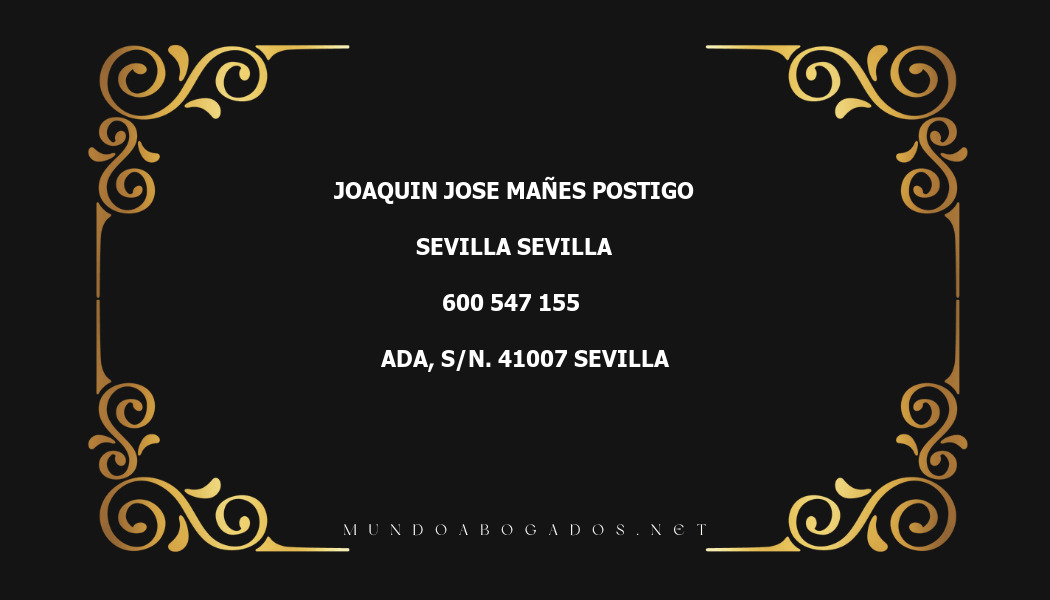 abogado Joaquin Jose Mañes Postigo en la localidad de Sevilla