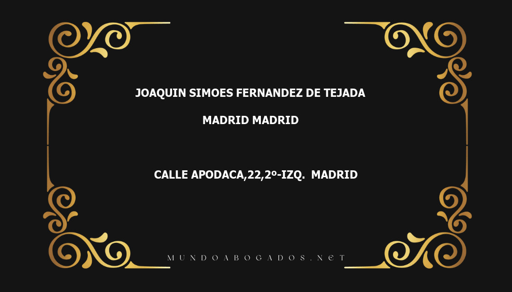 abogado Joaquin Simoes Fernandez De Tejada en la localidad de Madrid