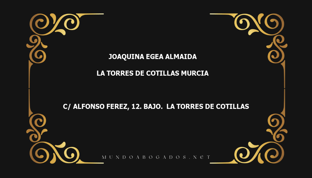 abogado Joaquina Egea Almaida en la localidad de LA TORRES DE COTILLAS