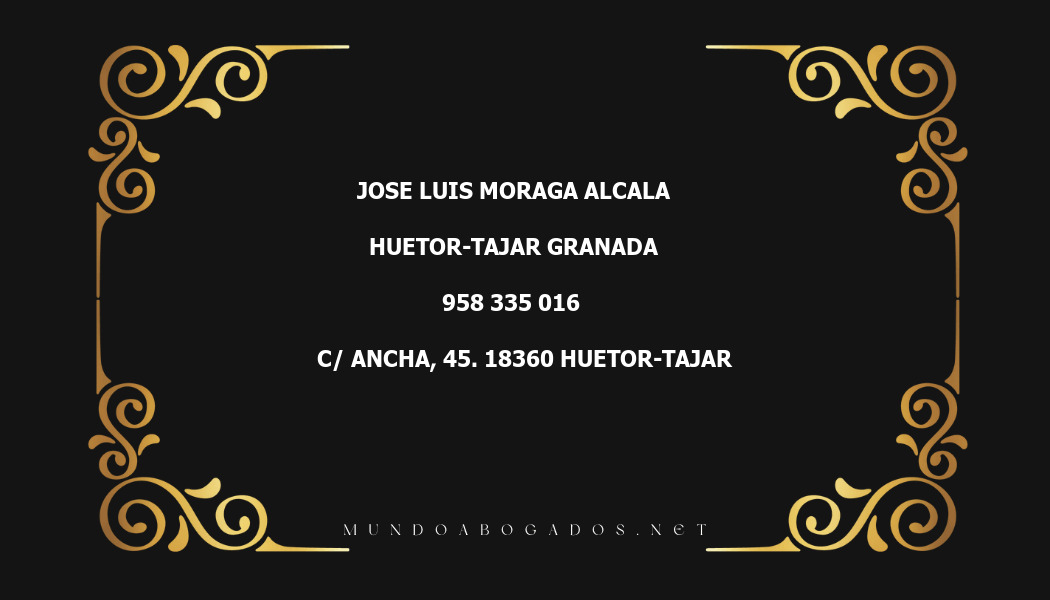 abogado Jose Luis Moraga Alcala en la localidad de Huetor-Tajar