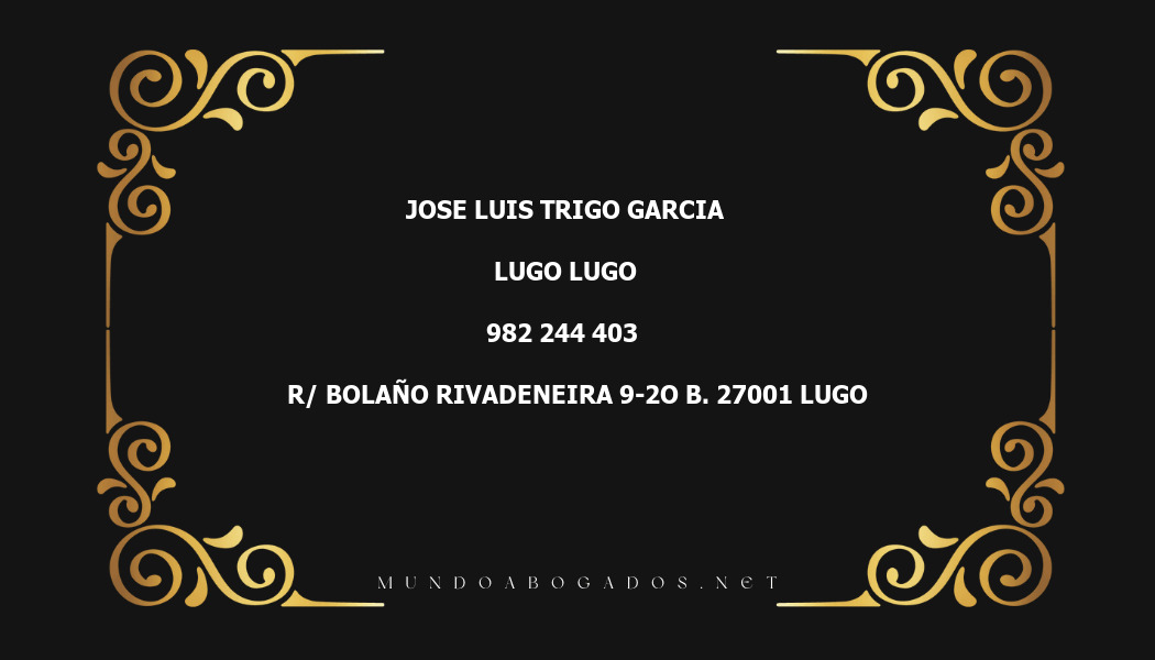 abogado Jose Luis Trigo Garcia en la localidad de Lugo