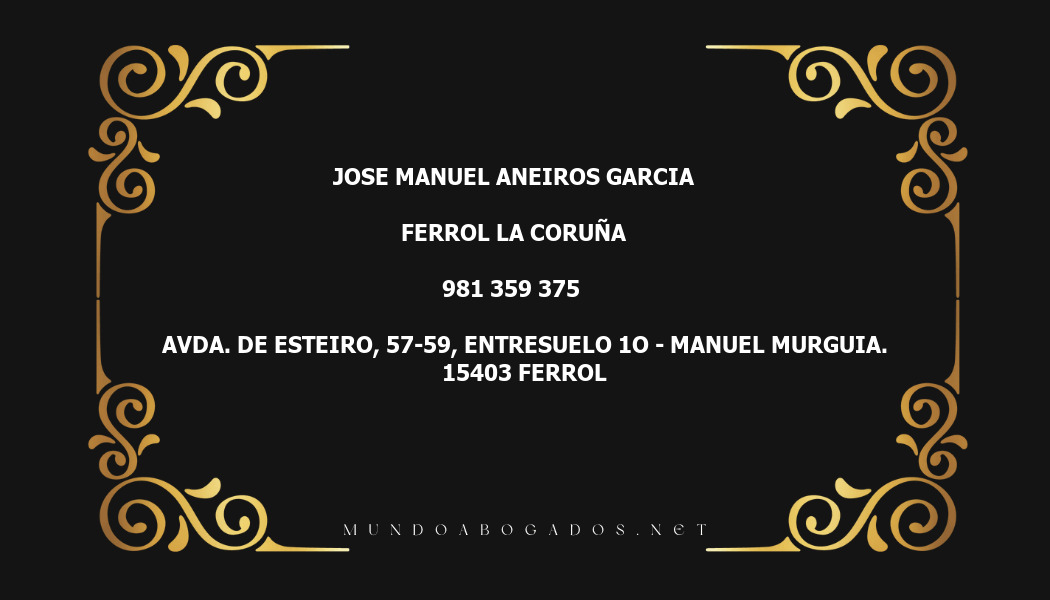 abogado Jose Manuel Aneiros Garcia en la localidad de Ferrol