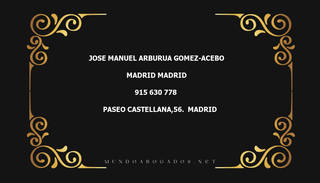 abogado Jose Manuel Arburua Gomez-Acebo en la localidad de Madrid