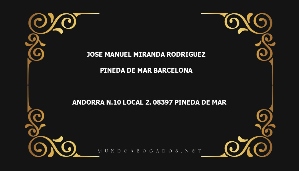 abogado Jose Manuel Miranda Rodriguez en la localidad de Pineda de Mar