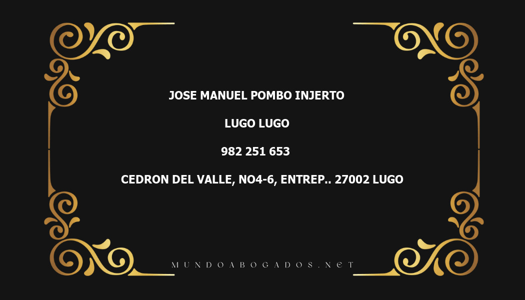 abogado Jose Manuel Pombo Injerto en la localidad de Lugo