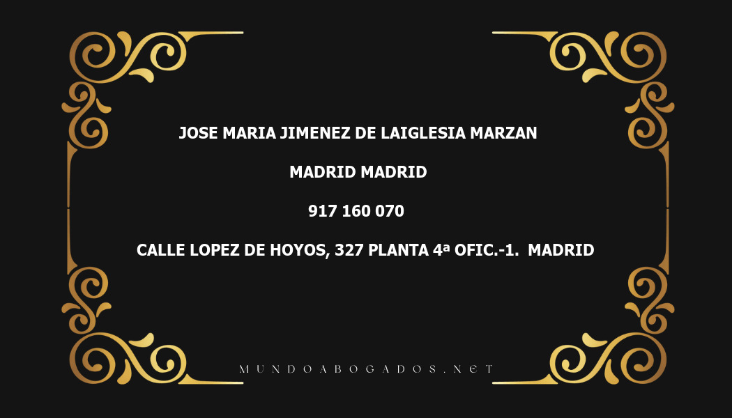 abogado Jose Maria Jimenez De Laiglesia Marzan en la localidad de Madrid