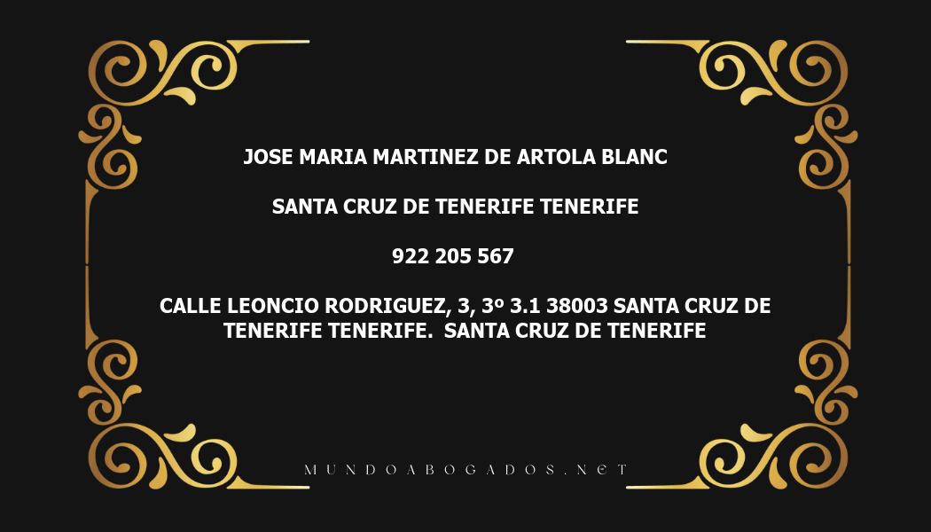 abogado Jose Maria Martinez De Artola Blanc en la localidad de Santa Cruz de Tenerife