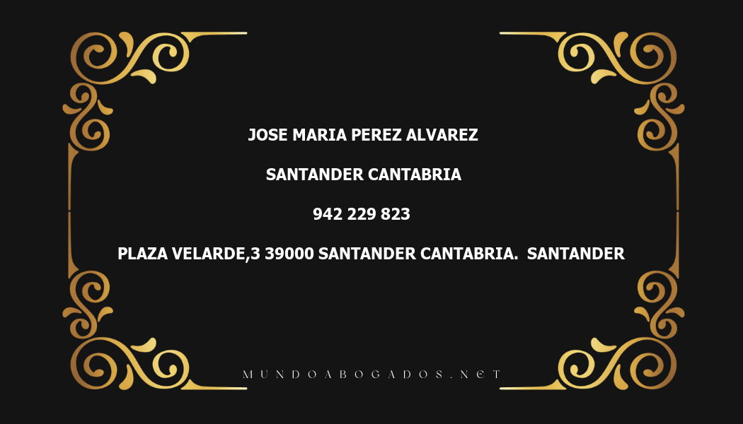 abogado Jose Maria Perez Alvarez en la localidad de Santander