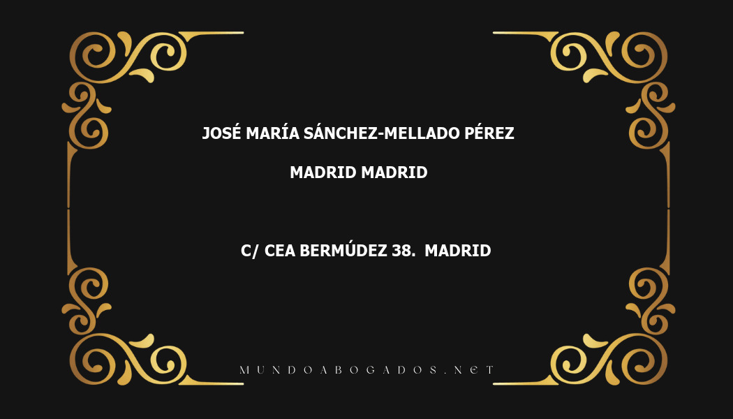 abogado José María Sánchez-Mellado Pérez en la localidad de Madrid