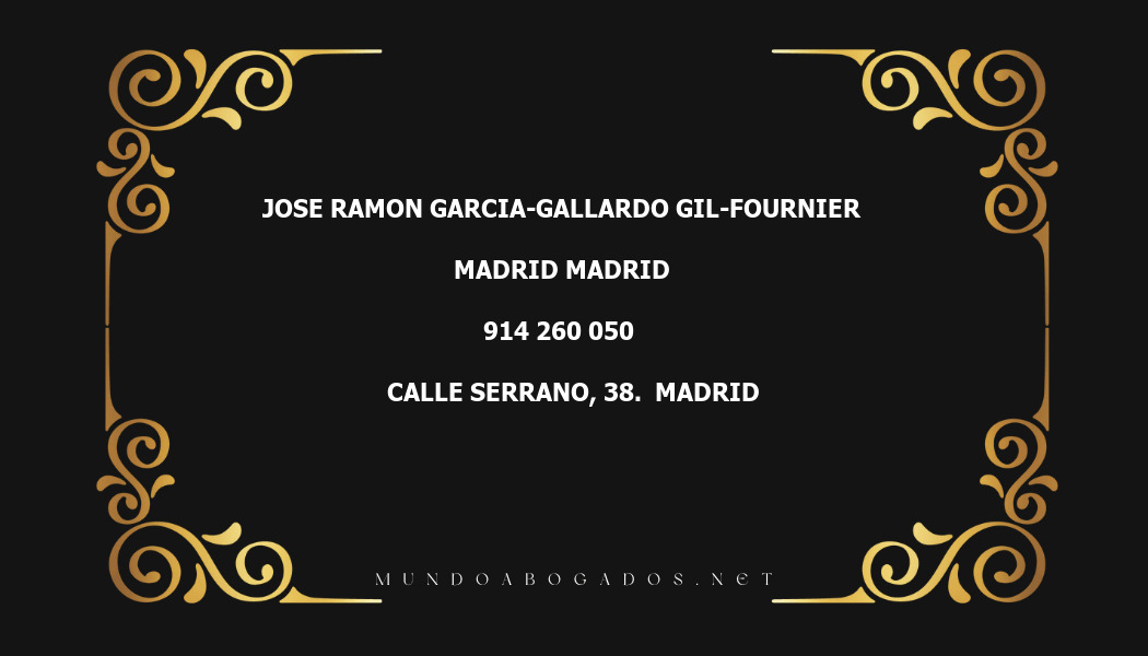 abogado Jose Ramon Garcia-Gallardo Gil-Fournier en la localidad de Madrid