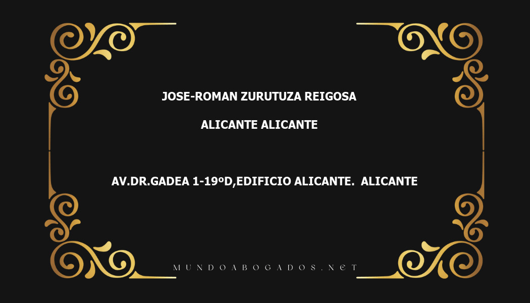 abogado Jose-Roman Zurutuza Reigosa en la localidad de Alicante