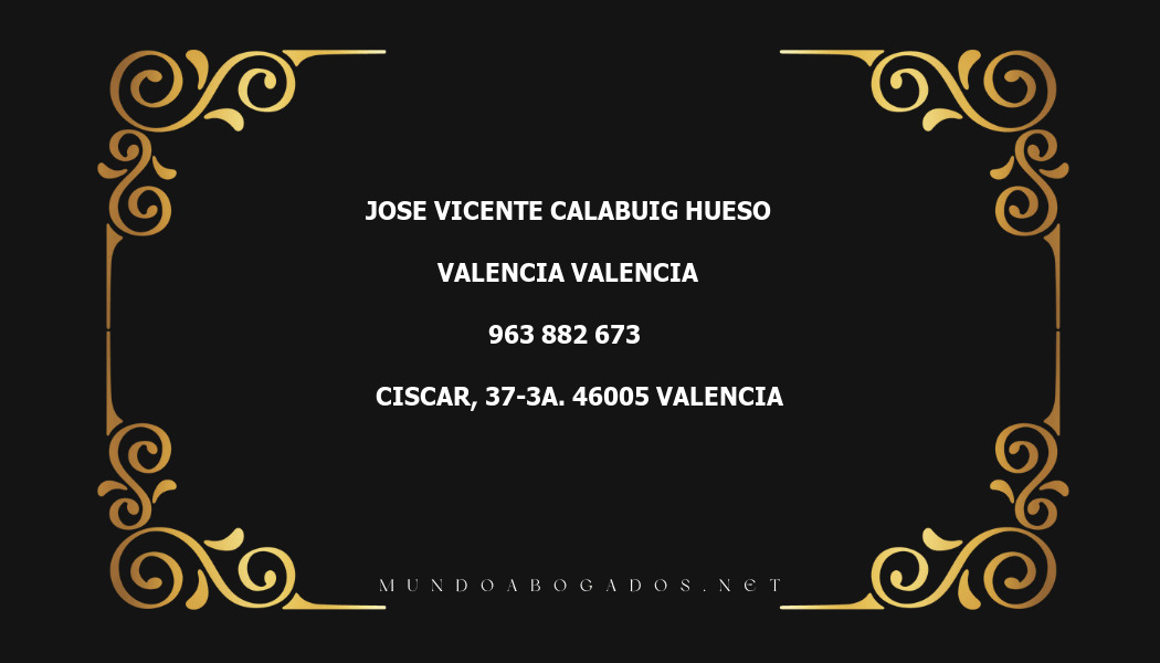 abogado Jose Vicente Calabuig Hueso en la localidad de Valencia