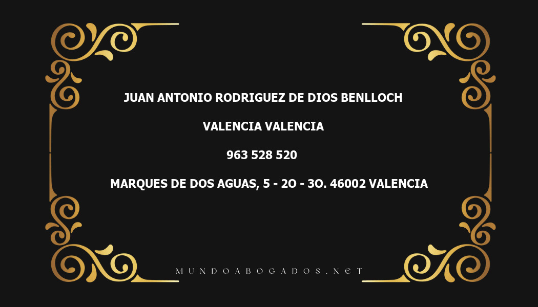 abogado Juan Antonio Rodriguez De Dios Benlloch en la localidad de Valencia