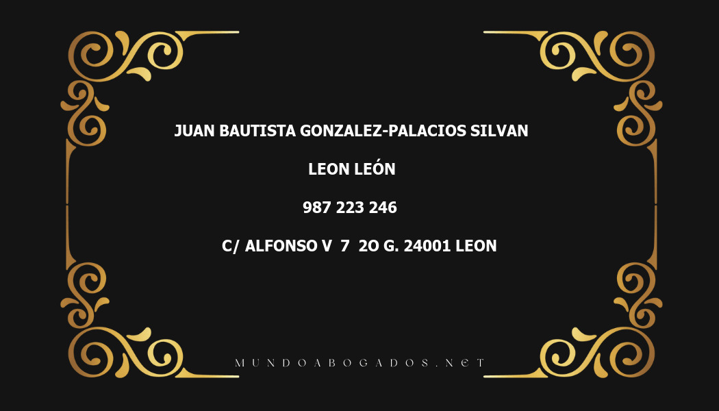 abogado Juan Bautista Gonzalez-Palacios Silvan en la localidad de Leon