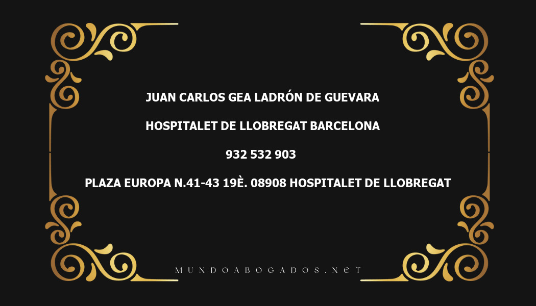 abogado Juan Carlos Gea Ladrón De Guevara en la localidad de Hospitalet de Llobregat