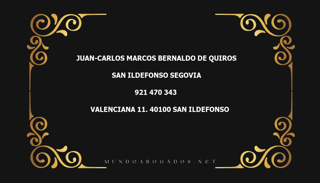 abogado Juan-Carlos Marcos Bernaldo De Quiros en la localidad de San Ildefonso