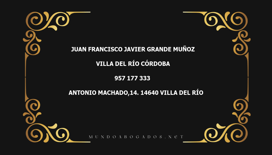 abogado Juan Francisco Javier Grande Muñoz en la localidad de Villa del Río