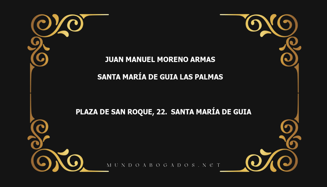 abogado Juan Manuel Moreno Armas en la localidad de Santa María de Guia