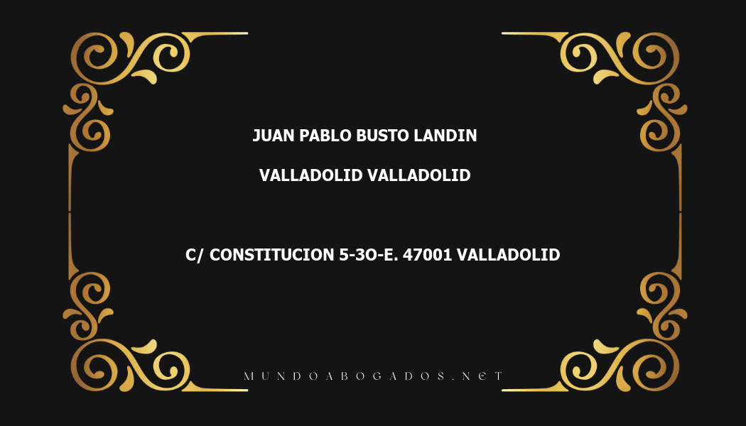 abogado Juan Pablo Busto Landin en la localidad de Valladolid