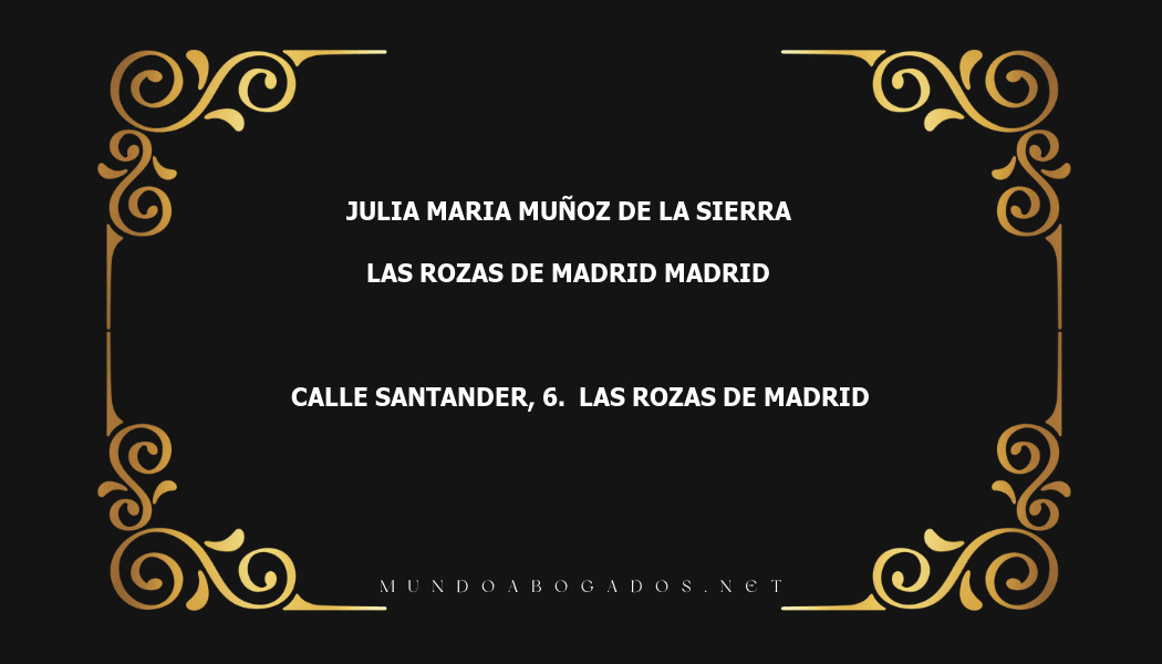 abogado Julia Maria Muñoz De La Sierra en la localidad de Las Rozas de Madrid