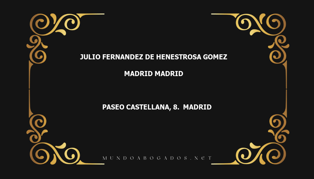 abogado Julio Fernandez De Henestrosa Gomez en la localidad de Madrid