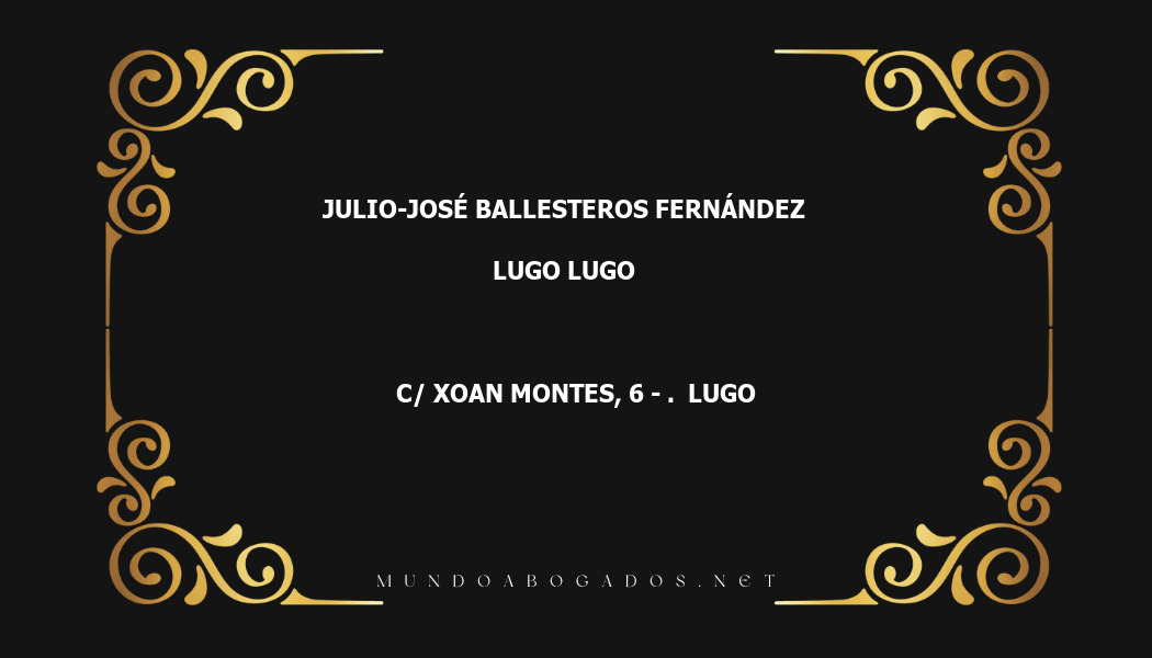 abogado Julio-José Ballesteros Fernández en la localidad de Lugo