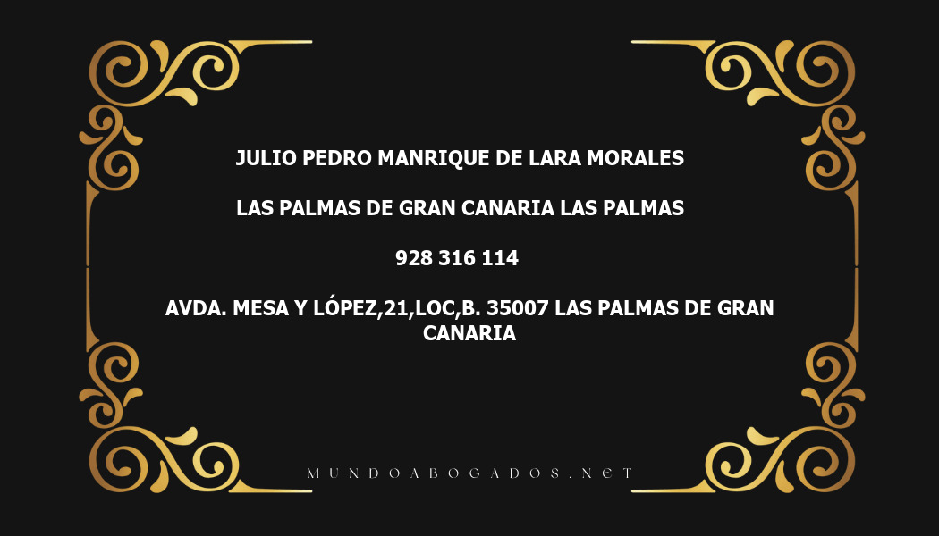 abogado Julio Pedro Manrique De Lara Morales en la localidad de Las Palmas de Gran Canaria