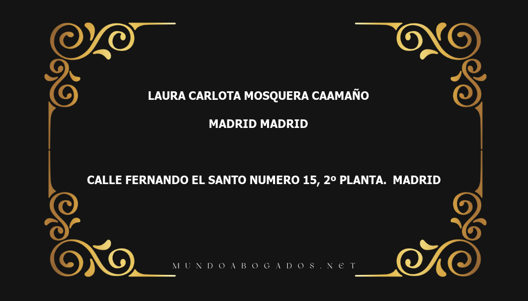 abogado Laura Carlota Mosquera Caamaño en la localidad de Madrid