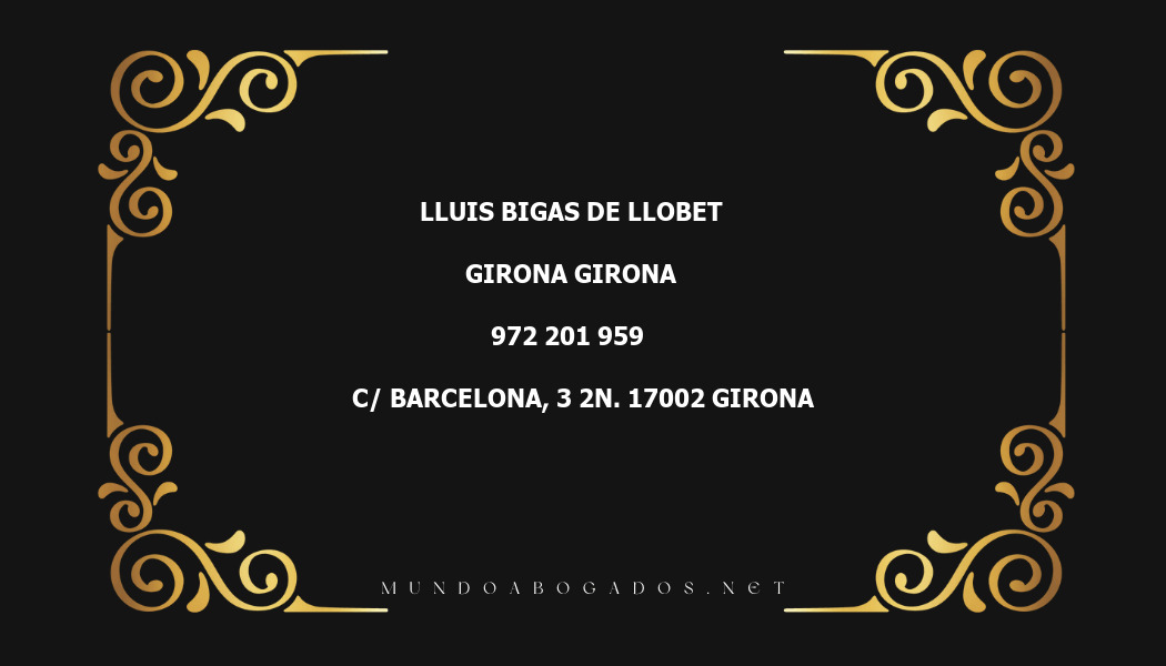 abogado Lluis Bigas De Llobet en la localidad de Girona