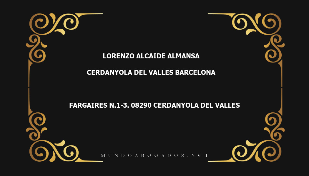 abogado Lorenzo Alcaide Almansa en la localidad de Cerdanyola del Valles