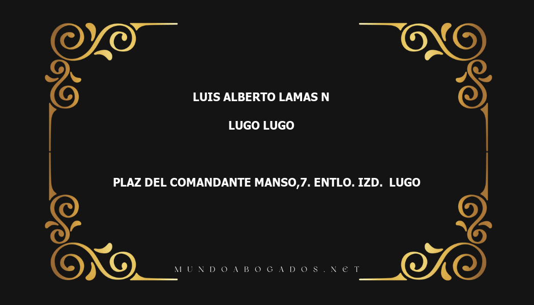 abogado Luis Alberto Lamas N en la localidad de Lugo