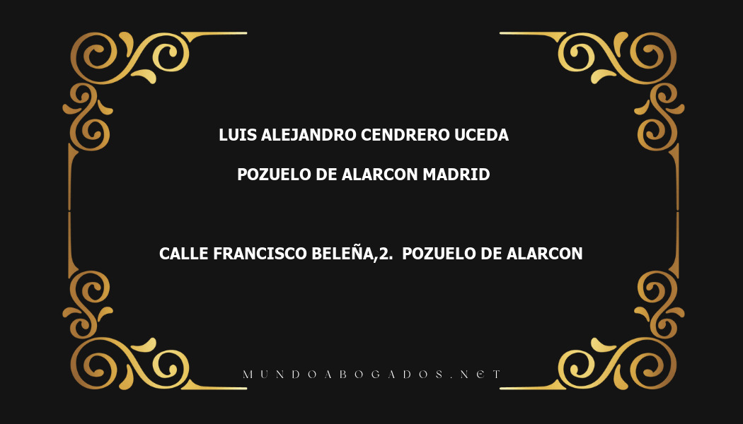 abogado Luis Alejandro Cendrero Uceda en la localidad de Pozuelo de Alarcon