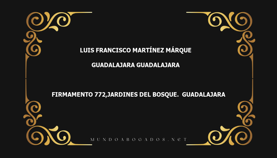 abogado Luis Francisco Martínez Márque en la localidad de Guadalajara