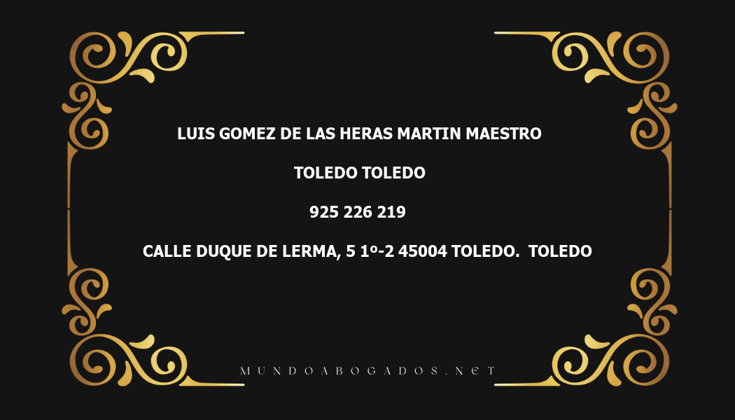 abogado Luis Gomez De Las Heras Martin Maestro en la localidad de Toledo