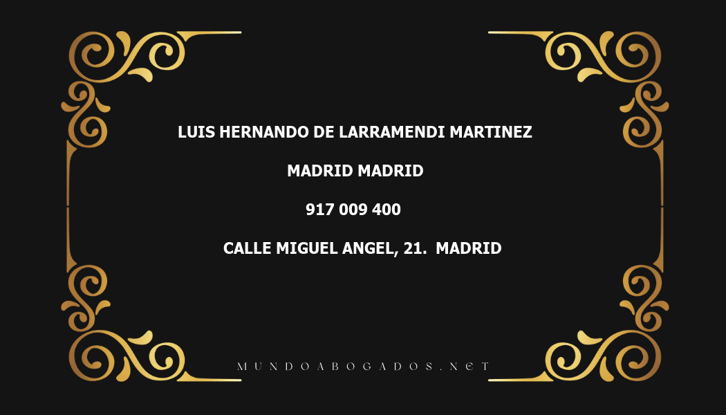 abogado Luis Hernando De Larramendi Martinez en la localidad de Madrid