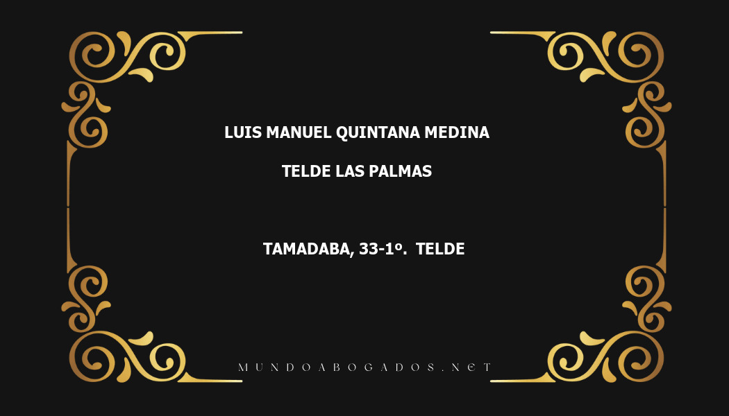 abogado Luis Manuel Quintana Medina en la localidad de Telde