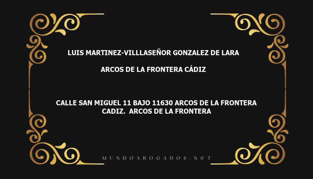 abogado Luis Martinez-Villlaseñor Gonzalez De Lara en la localidad de Arcos de la Frontera