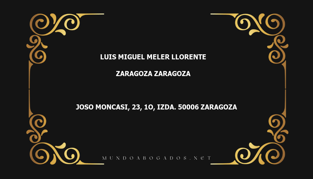 abogado Luis Miguel Meler Llorente en la localidad de Zaragoza