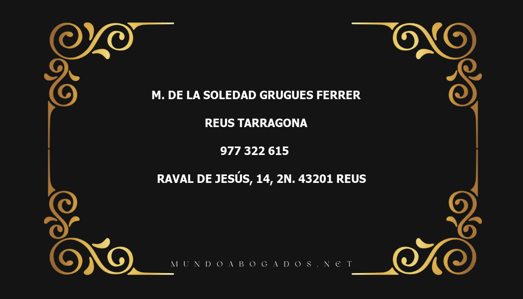 abogado M. De La Soledad Grugues Ferrer en la localidad de Reus