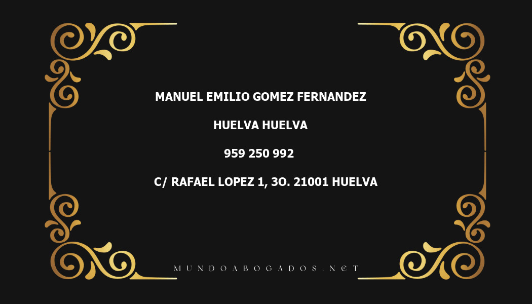 abogado Manuel Emilio Gomez Fernandez en la localidad de Huelva