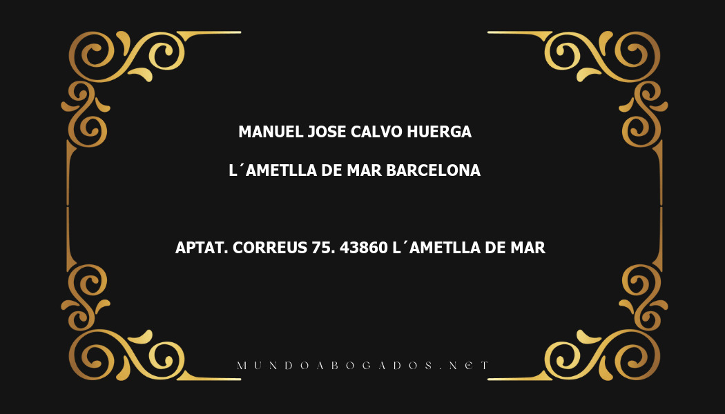 abogado Manuel Jose Calvo Huerga en la localidad de L´Ametlla de Mar