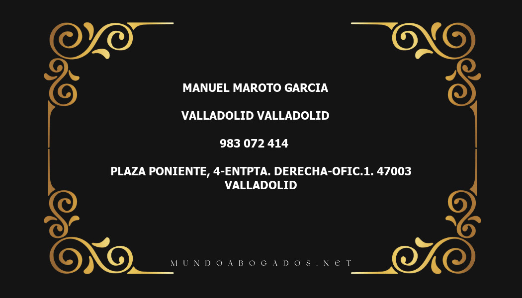 abogado Manuel Maroto Garcia en la localidad de Valladolid