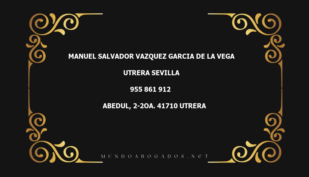 abogado Manuel Salvador Vazquez Garcia De La Vega en la localidad de Utrera